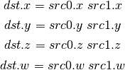 dst.x = src0.x \ src1.x

dst.y = src0.y \ src1.y

dst.z = src0.z \ src1.z

dst.w = src0.w \ src1.w