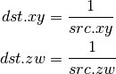 dst.xy = \frac{1}{src.xy}

dst.zw = \frac{1}{src.zw}